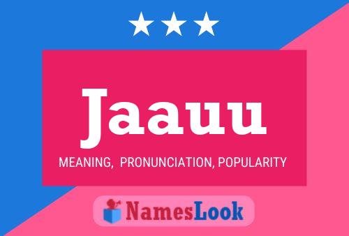 Jaauu Name Poster