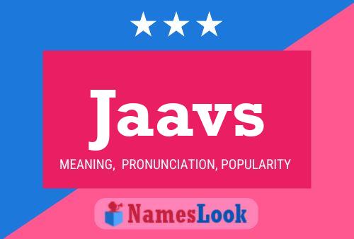 Jaavs Name Poster