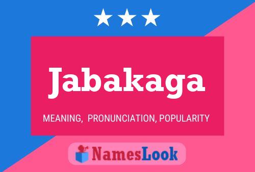 Jabakaga Name Poster