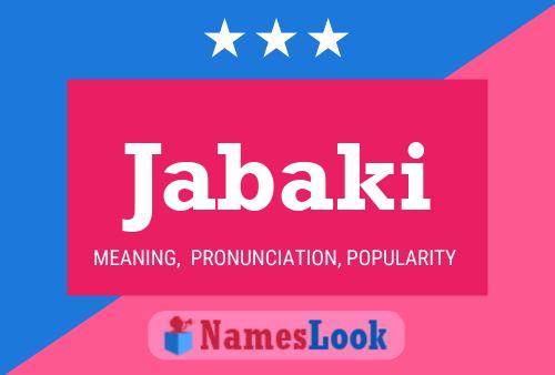 Jabaki Name Poster