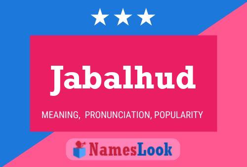 Jabalhud Name Poster