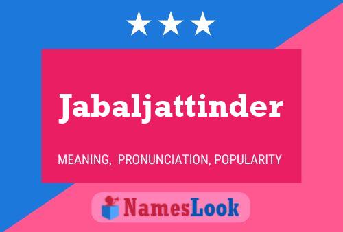 Jabaljattinder Name Poster