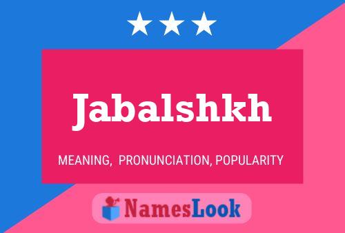 Jabalshkh Name Poster