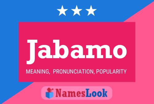 Jabamo Name Poster