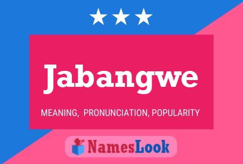 Jabangwe Name Poster