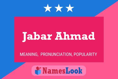 Jabar Ahmad Name Poster