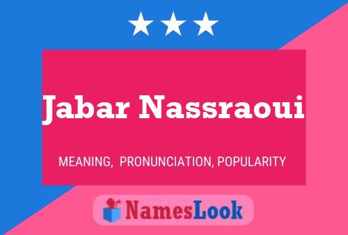 Jabar Nassraoui Name Poster