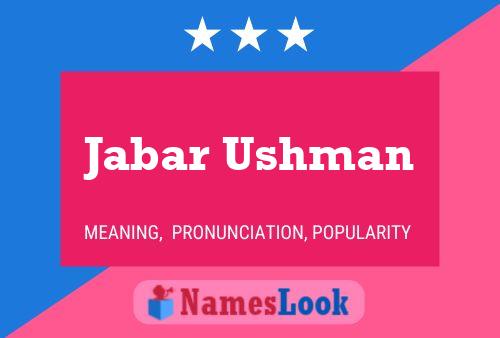 Jabar Ushman Name Poster