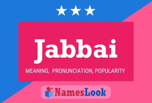 Jabbai Name Poster