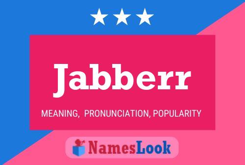 Jabberr Name Poster