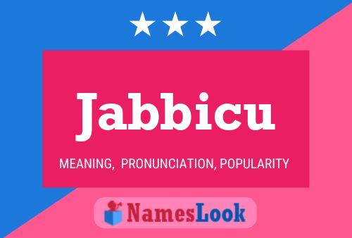 Jabbicu Name Poster