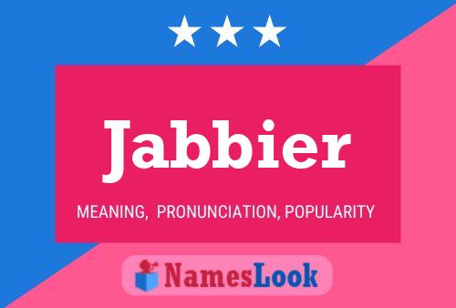 Jabbier Name Poster