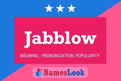 Jabblow Name Poster