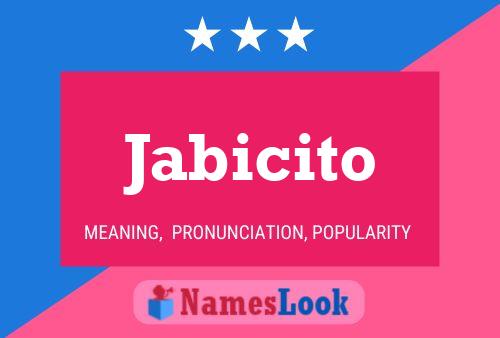 Jabicito Name Poster