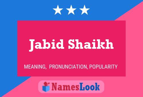 Jabid Shaikh Name Poster