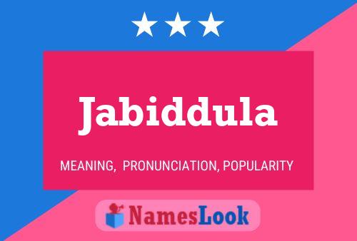 Jabiddula Name Poster