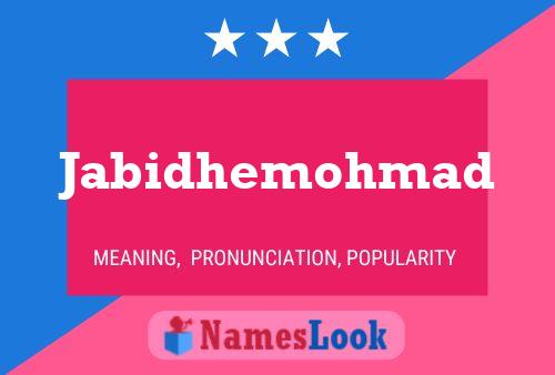 Jabidhemohmad Name Poster