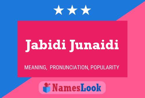 Jabidi Junaidi Name Poster