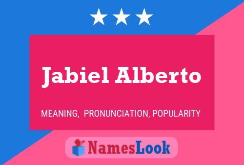 Jabiel Alberto Name Poster