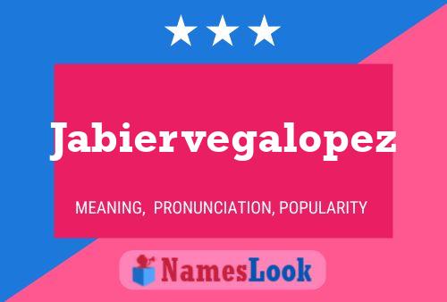 Jabiervegalopez Name Poster