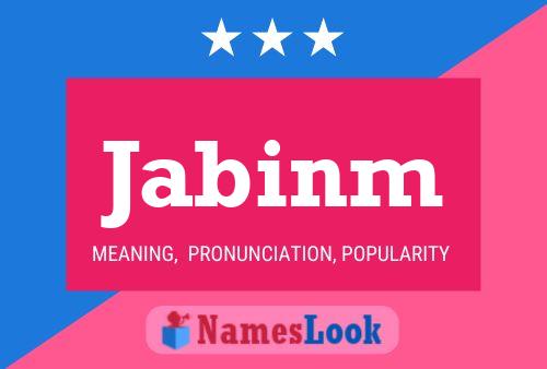 Jabinm Name Poster