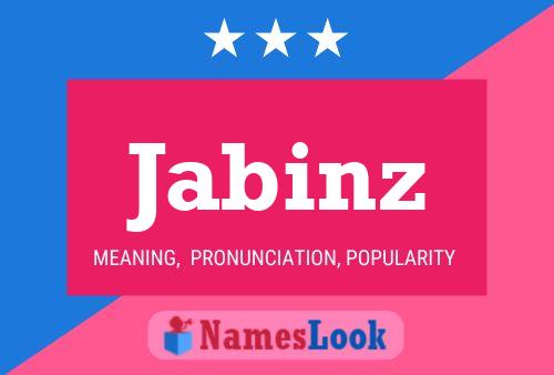 Jabinz Name Poster