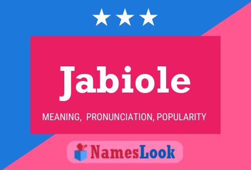 Jabiole Name Poster