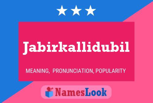 Jabirkallidubil Name Poster