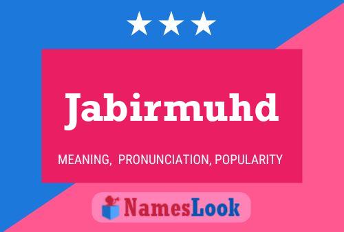 Jabirmuhd Name Poster