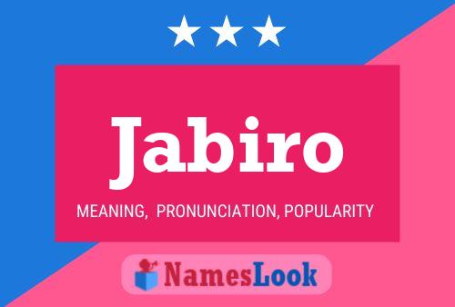 Jabiro Name Poster