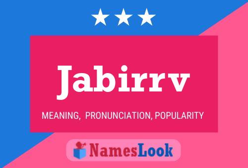 Jabirrv Name Poster