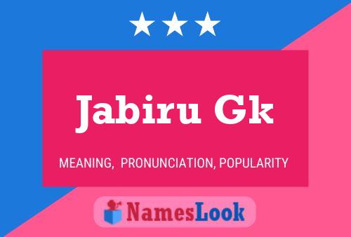 Jabiru Gk Name Poster