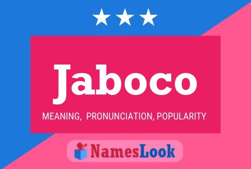 Jaboco Name Poster