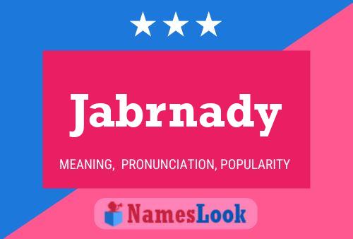 Jabrnady Name Poster