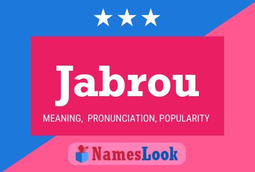 Jabrou Name Poster