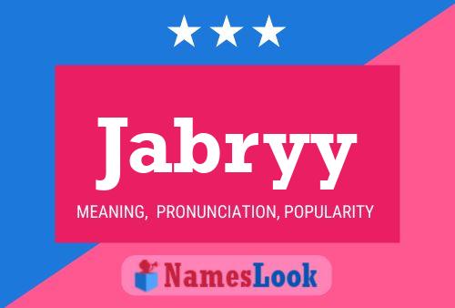 Jabryy Name Poster