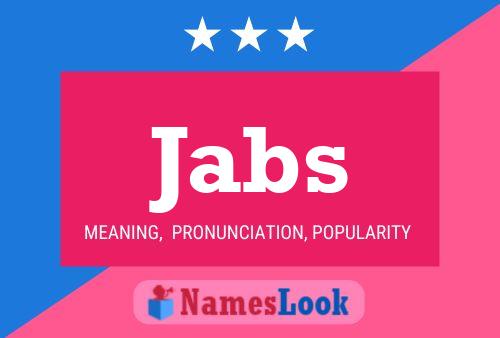 Jabs Name Poster