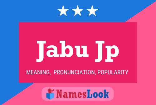 Jabu Jp Name Poster