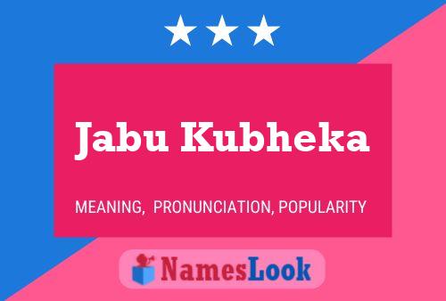 Jabu Kubheka Name Poster