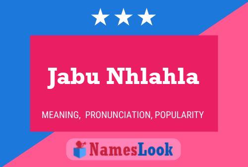 Jabu Nhlahla Name Poster