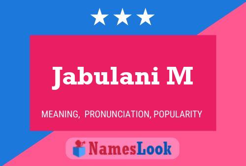 Jabulani M Name Poster