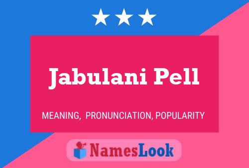 Jabulani Pell Name Poster