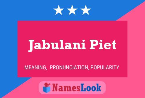 Jabulani Piet Name Poster