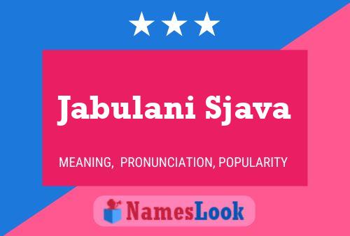 Jabulani Sjava Name Poster