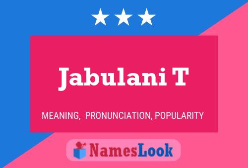 Jabulani T Name Poster