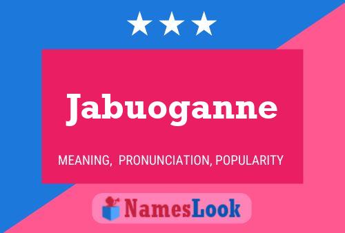 Jabuoganne Name Poster