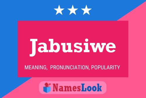 Jabusiwe Name Poster