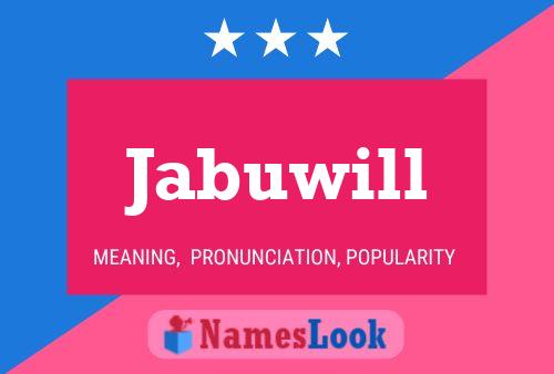 Jabuwill Name Poster