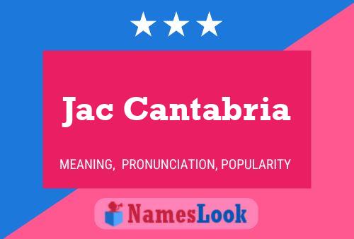 Jac Cantabria Name Poster