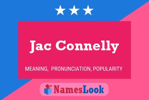 Jac Connelly Name Poster